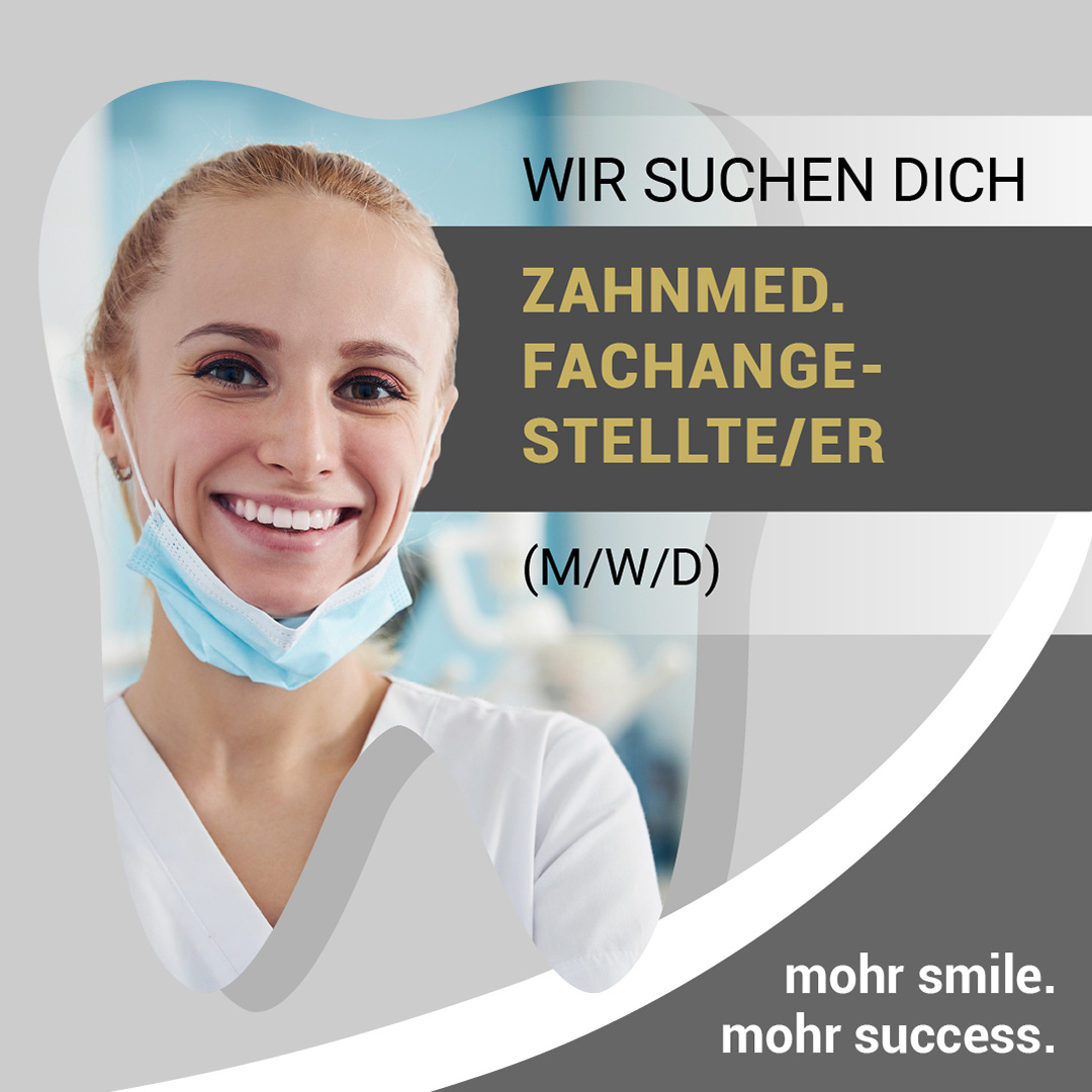 Stellenanzeige Zahnmedizinischer Fachangestellte - Zahnarztpraxis Neu-Isenburg