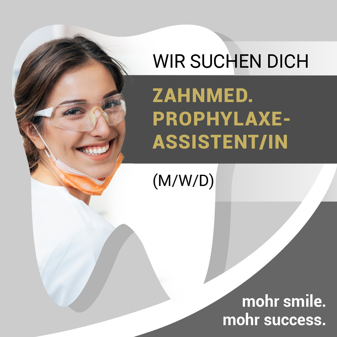 Stellenanzeige Zahnmedizinische Prophylaxeassistentin - Zahnarztpraxis Neu-Isenburg